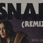 Snap Rosa Linn Remix