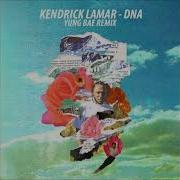 Kendrick Lamar Dna Remix