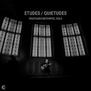 Wolfgang Muthspiel Etudes Quietudes Sarabande Reprise