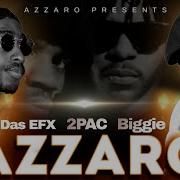 2Pac Remix Biggie Das Efx Real Hip Hop Azzaro Remix