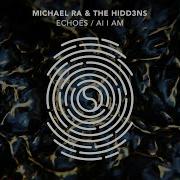 Michael Ra The Hidd3Ns Ai I Am Extended Mix