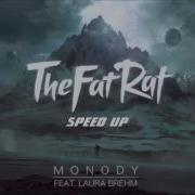 Monody Speed Up