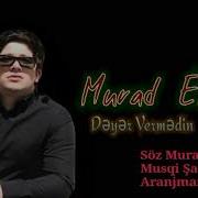 Murad Eliyev Deyer Vermedin