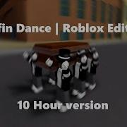 Roblox Coffin Dance 10 Hours