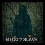 Nico Slave We Got Together