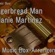 Gingerbread Man Melanie Martinez Music Box R3 Music Box