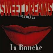 La Bouche Sweet Dreams Radio Version