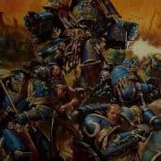 Warhammer 40000 Ultramarines Hymn