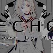 オリジナルMv Echo Crusher P 歌っ てみた ラップ Echo Cover And Rap By ゆり