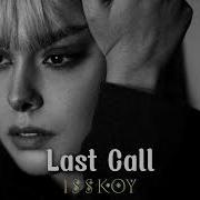 Isskoy Last Call Original Mix