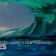 Whitecapmusic Lawstylez Thisismasu Waves