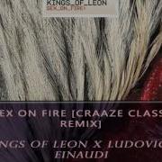 Sex On Fire Craaze Classical