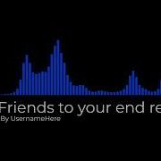 Fnf Friends To Your End Remix