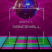 Dancehall Martik C