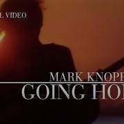 Mark Knopfler Going Home