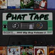 Phat Tape 1997 Hip Hop Volume 2