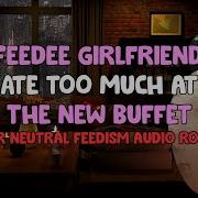 Chubby Girlfriend Feederism Big Belly Roleplay Asmr