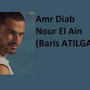 Habibi Ya Nour El Ain Baris Atilgan Mix