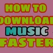 Faster Music Downloader