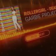 Rollergirl Dear Jessie Remix 2023