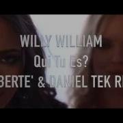 Willy William Qui Tu Es Joe Berte