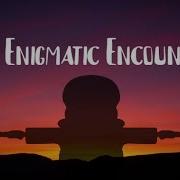 An Anigmatic Encounter Lofi Remix