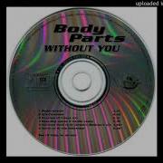 Body Parts Without You Radio Version