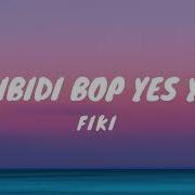 Skibidi Bop Yes Yes Yes