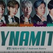 Dynamite Bedroom Remix Bts