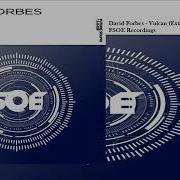 David Forbes Vulcan Extended Mix