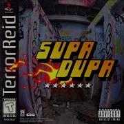 Supa Dupa Terror Reidsupa Dupa Terror Reid