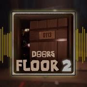 Roblox Doors Floor 2 Ost Soundtracks