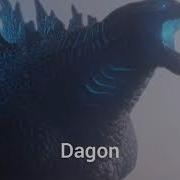 Dagon Godzilla Roar