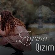 Zarina Qizim Mp3 Yukle