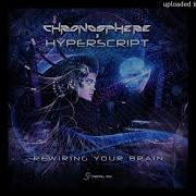 Chronosphere Hyperscript Rewiring Your Brain Carolina