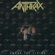 Anthrax I Am The Law