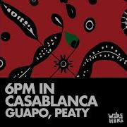 Guapo Ao Peaty 6Pm In Casablanca