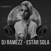 Dj Ramezz Movin Beat Estar Sola 2024 New Eorodance Generation