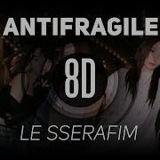 Antifragile 8D