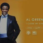 Al Green I Close My Eyes And Smile