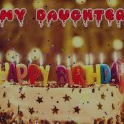 Happy Birthday Song To Daughter