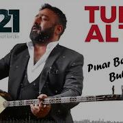 Tufan Ateş Pınar Başından Bulanır