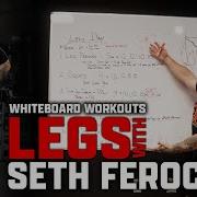 Seth Feroce Leg Workout