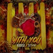 Stvw With You