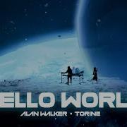 Alan Walker Torine Hello World