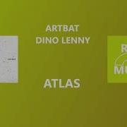 Artbat Atlas Ft Dino Lenny