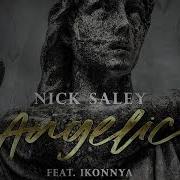 Nick Saley Feat Икона Angelic