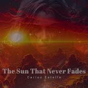 Carlosestella The Sun That Never