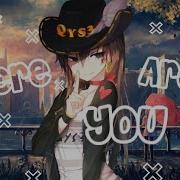 Nightcore Where Are You Motastylez Remix Noyesman Feat Daniel Lago