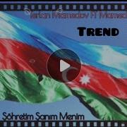 Sohretim Sanim Menim Vetenim Canim Menim 2020 Mamed Mamedov Ft Terlan